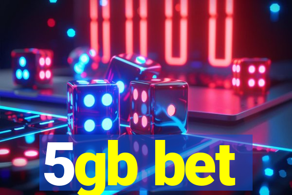 5gb bet